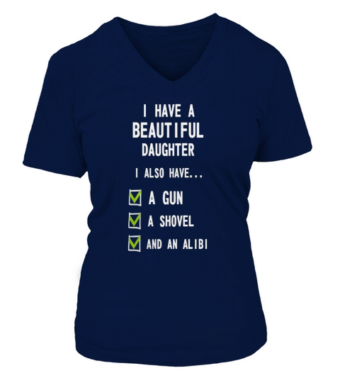 I have beautiful daughter V-neck T-Shirt Woman