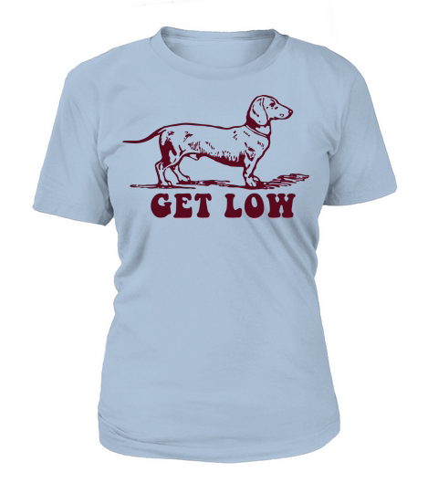 Get Low Dachshund Women's T-Shirt