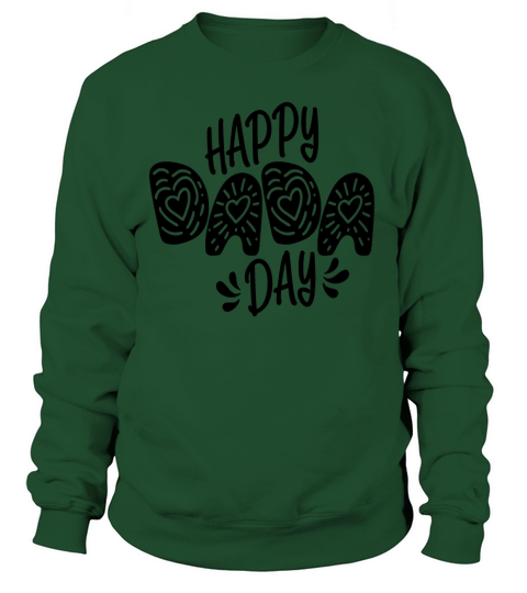 Happy Dada Day Fathers Day Typography Quote Women's Sweatshirt