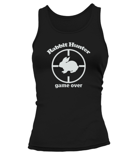 Rabbit Hunter Game Over Hunting Women's Tank Top