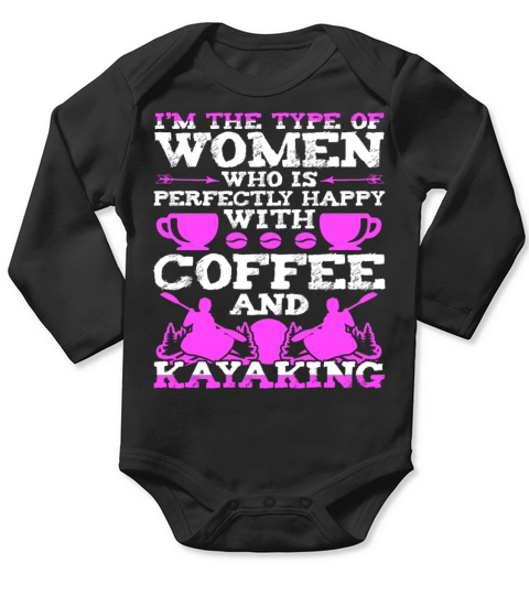 Coffee And Kayaking Type Of Women Funny Long Sleeve Baby One-Piece