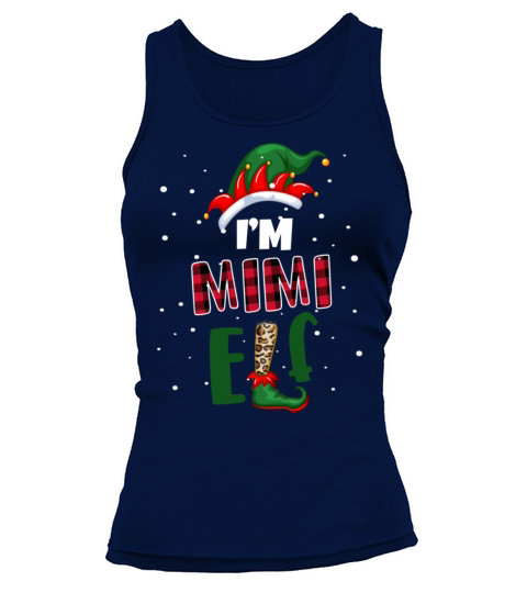 Im The Mimi Elf Shirt Matching Christmas Family Fo Women's Tank Top