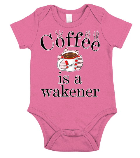 Coffee Is A Wakener Short Sleeve Baby One-Piece