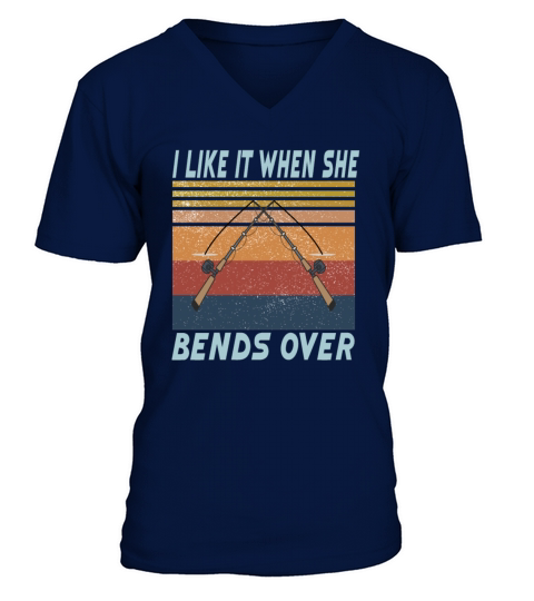 I Like It When She Bends Over Fishing Men's V-Neck T-shirt