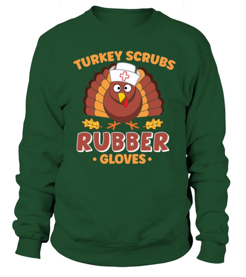 Turkey Scrubs Rubber Gloves - Cute Men's Sweatshirt