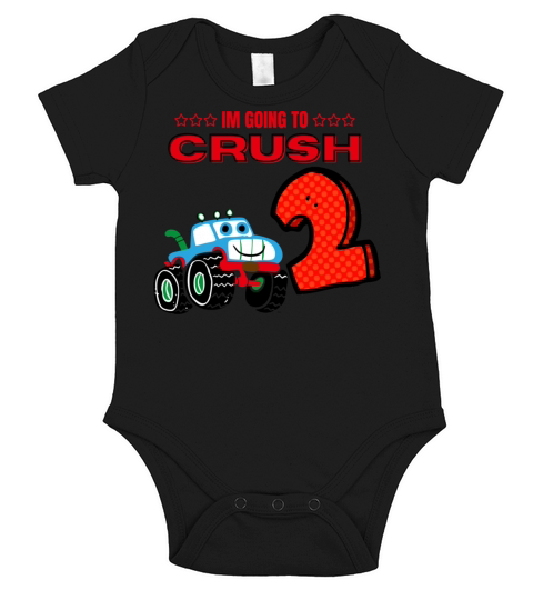 Im Going To Crush 2 Second 2nd Birthday For Kids Short Sleeve Baby One-Piece