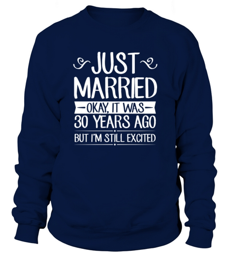 30 Wedding Anniversary Just Married Women's Sweatshirt