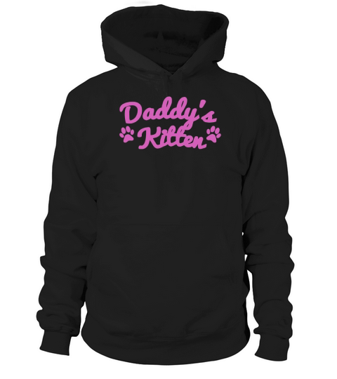 Daddys Kitten - Womens DDLG Sleep Shirt 2017 Black Women B06XGXXXYW 1 Hoodie Unisex