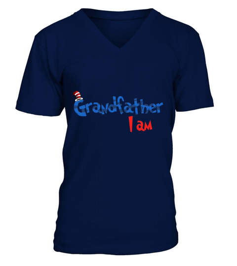 Dr Seuss Grandfather I am  Family 2020 V-Neck T-shirt