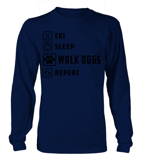Dog Walker - Eat sleep walk dogs repeat b Women's Long Sleeve