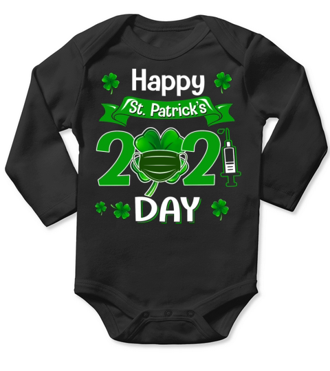 Happy St Patrick s Day 2021 Vaccinated Long Sleeve Baby One-Piece