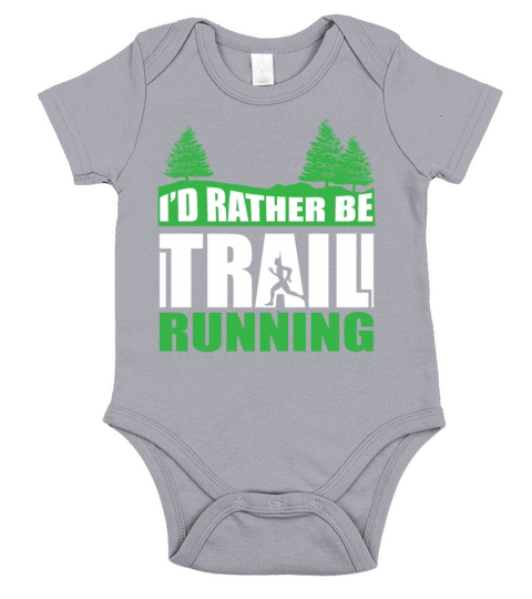 Id Rather be Trail Running Short Sleeve Baby One-Piece
