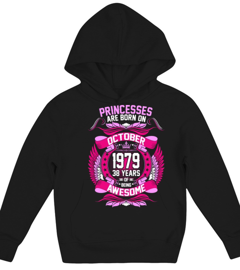 Princesses Are Born On October 1979 38 Years Kids Hoodie