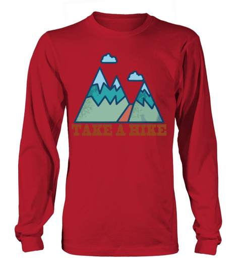 Take a hike shirt Women's Long Sleeve