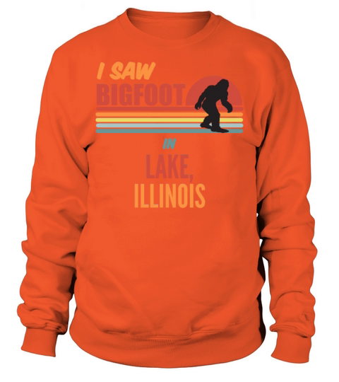 I Saw Bigfoot In Lake Illinois Men's Sweatshirt