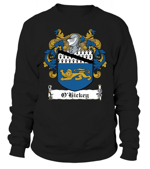 OHickey Coat of Arms Irish Family Crests Sweatshirt Unisex
