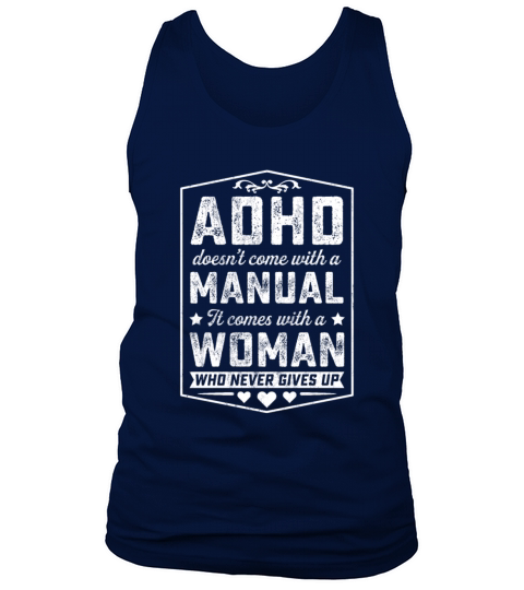 Adhd Comes With Woman Who Never Gives Up Men's Tank Top