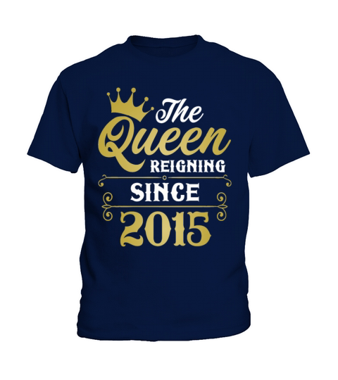 The Queen Reigning Since 2015 Kids T-Shirt
