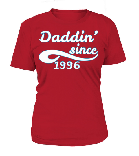 Daddin Since 1996 Happy Fathers Day Women's T-Shirt