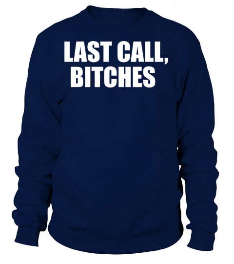 Last Call Bartender Funny Bartending Lover Women's Sweatshirt