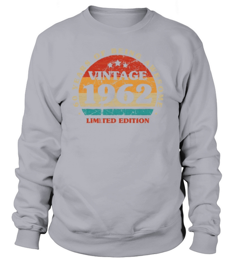 60th Birthday 60 Years Born In 1962 Women's Sweatshirt