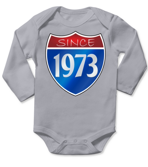 Since 1973 Long Sleeve Baby One-Piece