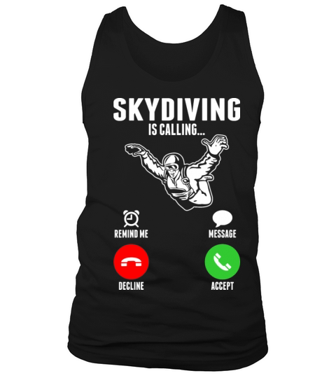 Skydiving Is Calling Tank Top Unisex