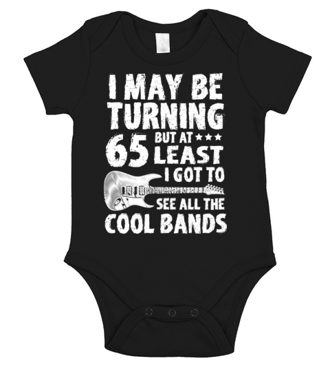 Funny 65th Birthday Gift I May Be Turning 65 Year Short Sleeve Baby One-Piece