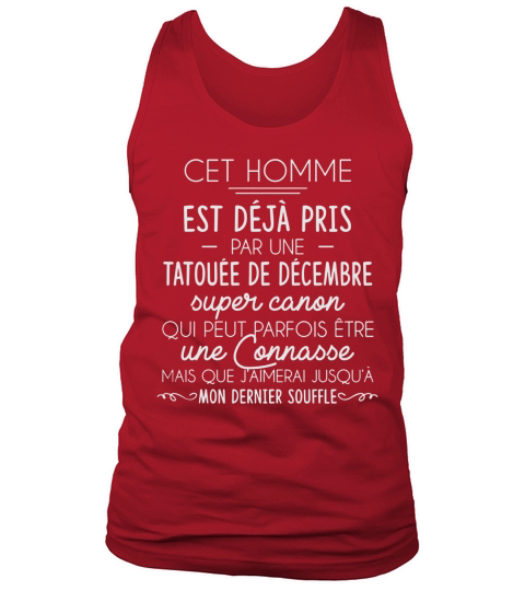 CET HOMME EST DEJA PRIS PAR UNE TATOUEE DE DECEMBRE Tank Top Unisex