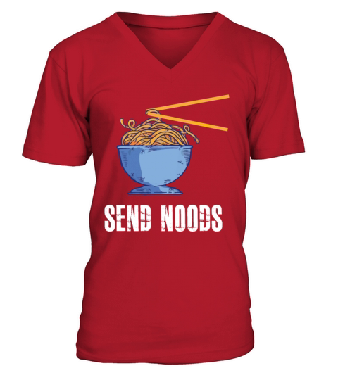 Send Noods Funny Food Pasta Ramen Noodle Men's V-Neck T-shirt