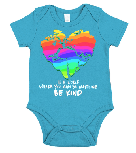 In A World Where You Can Be Anything Be Kind Women Short Sleeve Baby One-Piece