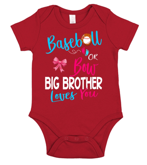 Baseball Gender Reveal-Baseball or Bow Big Brother Loves You T-Shirt Short Sleeve Baby One-Piece