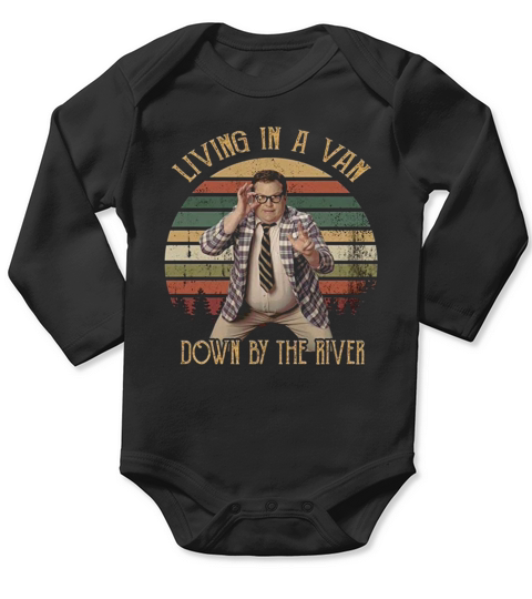 Living in A Van Down by The River Long Sleeve Baby One-Piece