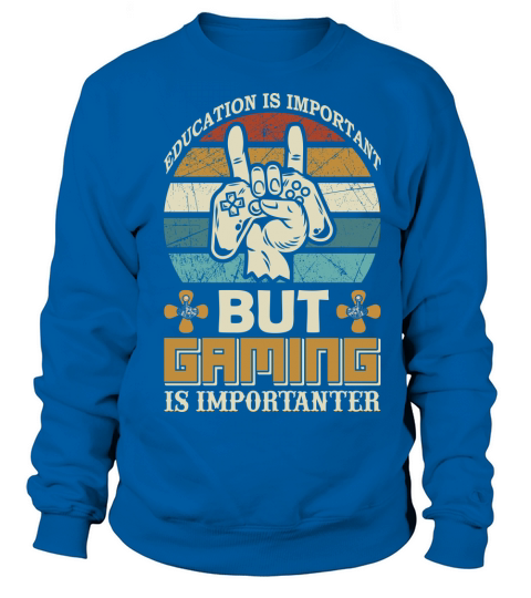 Gaming is Important Women's Sweatshirt
