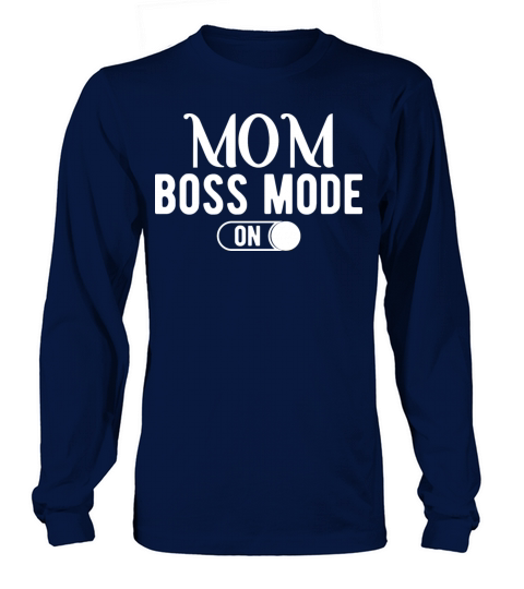 Mom boss mode on Women's Long Sleeve