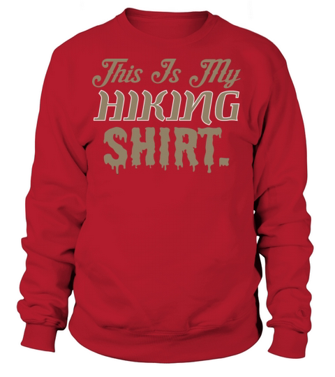 This Is My Hiking Shirt Women's Sweatshirt