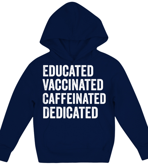 Educated Vaccinated Caffeinated Dedicated Kids Hoodie