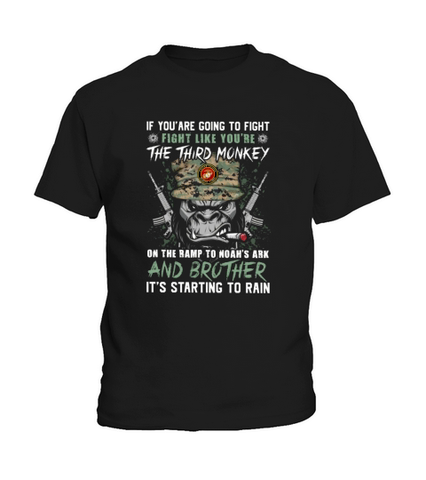 If you are going to fight like youre the third monkey on the ramp to Noahs ark and brother veteran Kids T-Shirt