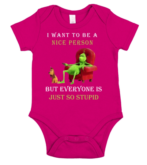Grinch I want to be a nice person but everyone is just so stupid Christmas Short Sleeve Baby One-Piece