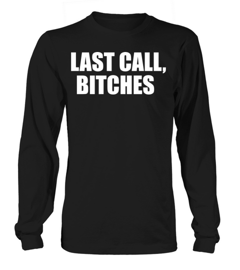 Last Call Bartender Funny Bartending Lover Women's Long Sleeve
