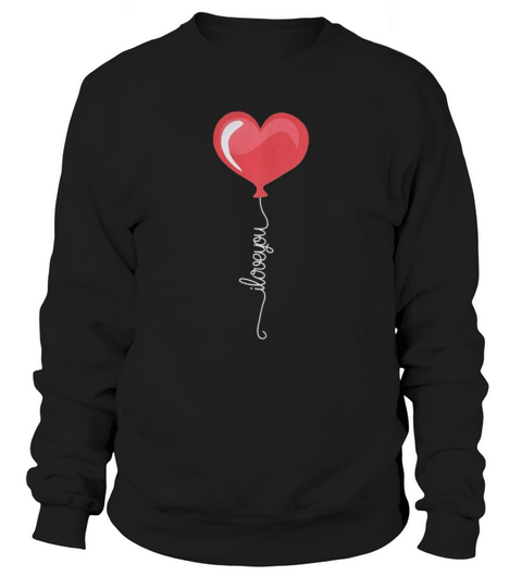 I love you Balloon Graphic Sweatshirt Unisex