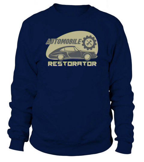 Automobile Restorator Repair Mechanic Cars Racing Sweatshirt Unisex