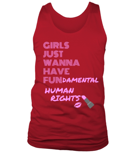 Girls just wanna have fundamental human rights Men's Tank Top
