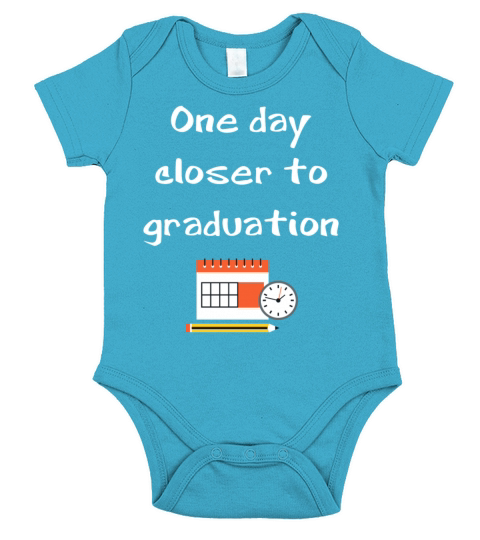 One Day Closer to Graduation High School Senior Short Sleeve Baby One-Piece