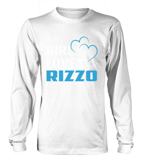 This Girl Loves Her RIZZO Name Shirts Long sleeved Unisex
