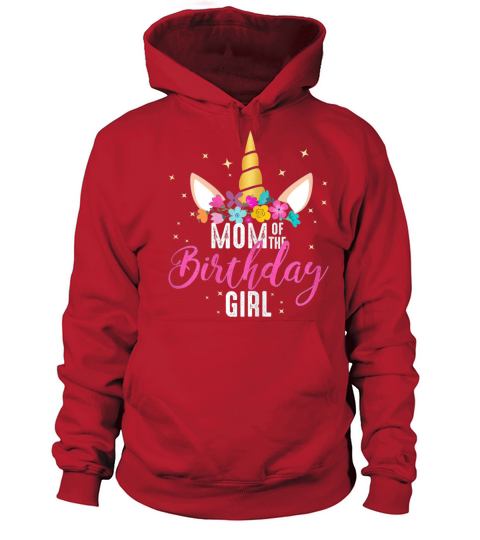 Mom Of The Birthday Girl Mother Gifts Unicorn Women's Hoodie