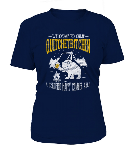 Camping Welcome To Camp Quitchetbitchin Women's T-Shirt