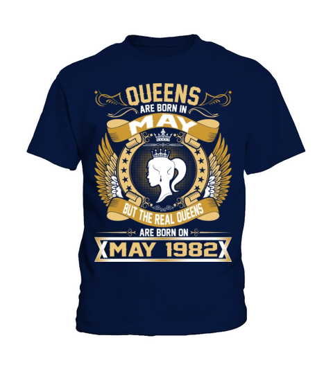 The Real Queens Are Born On May 1982 Kids T-Shirt
