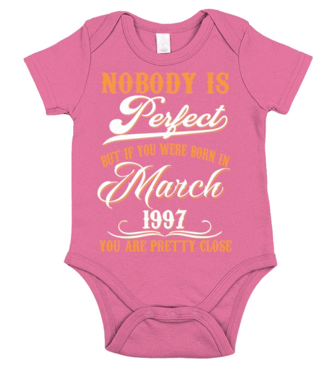 If You Born In March 1997 Short Sleeve Baby One-Piece