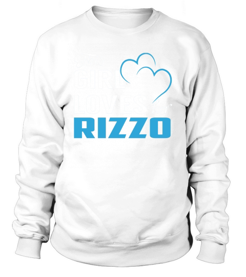 This Girl Loves Her RIZZO Name Shirts Sweatshirt Unisex
